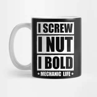 I Screw i nut i Bold Diesel Mechanic Quote  Mechanic Mug